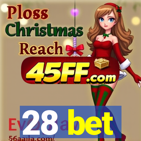 28 bet